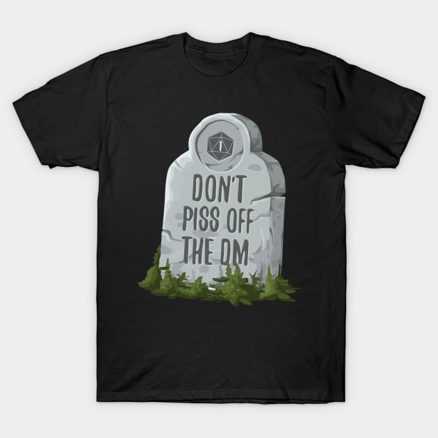 Don't Piss Off the DM Funny RPG T-Shirt by Shadowisper